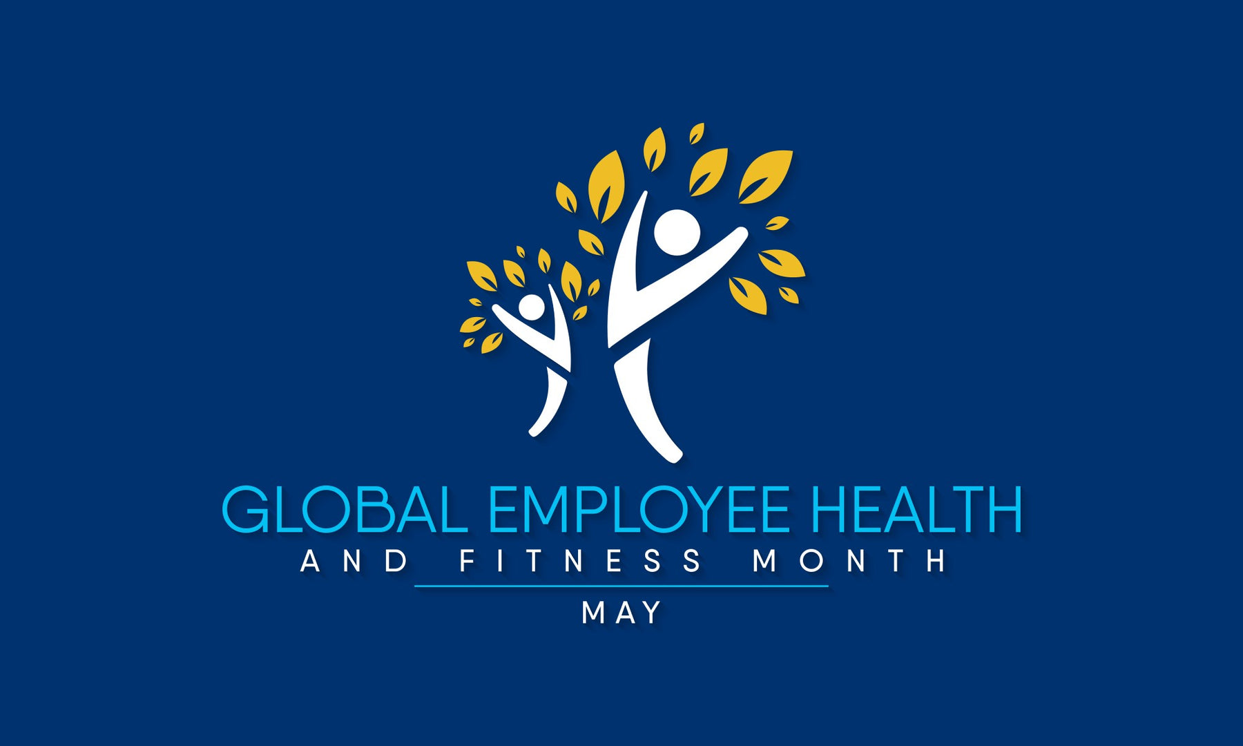 Global Employee Health and Fitness Month