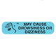 May Cause Drowsiness or Dizziness Label, 1000 count