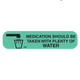 Medication Should Be Taken with Water Label, 1000 count